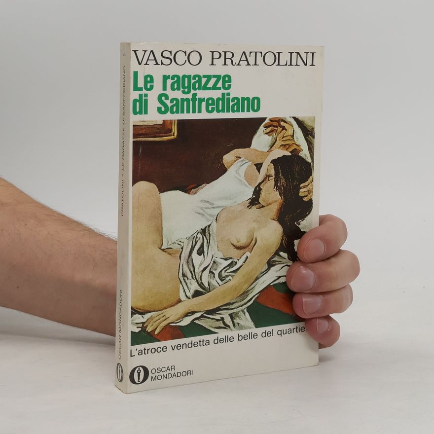 Vasco Pratolini Le ragazze di Sanfrediano