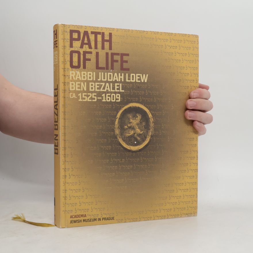 Auteurscollectief Path of Life. Rabbi Judah Loew ben Bezalel ca. 1525-1609.