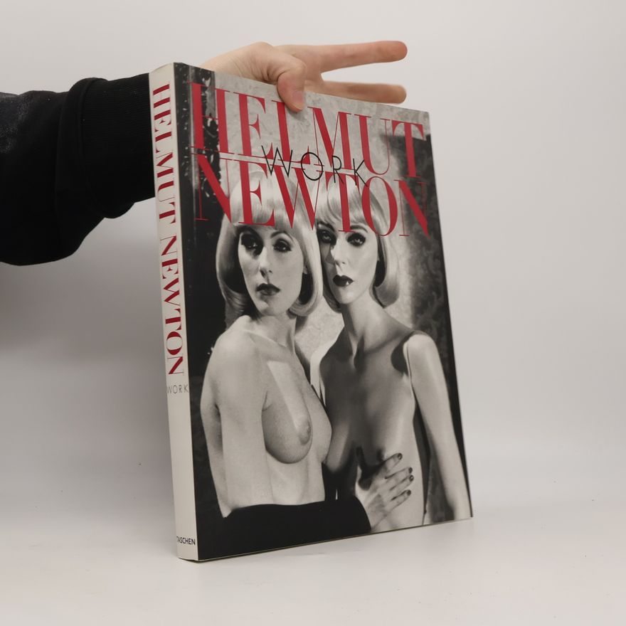 Kolektiv autorů Helmut Newton: Work
