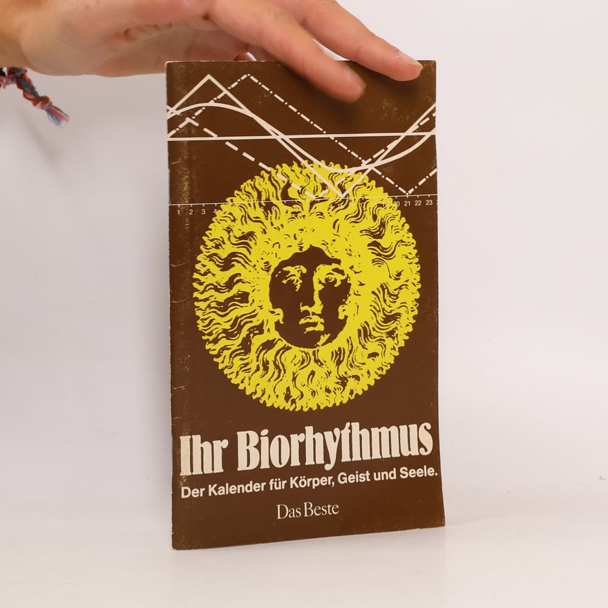Autorenkollektiv Ihr Biorhythmus. Der Kalender für Körper, Geist und Seele