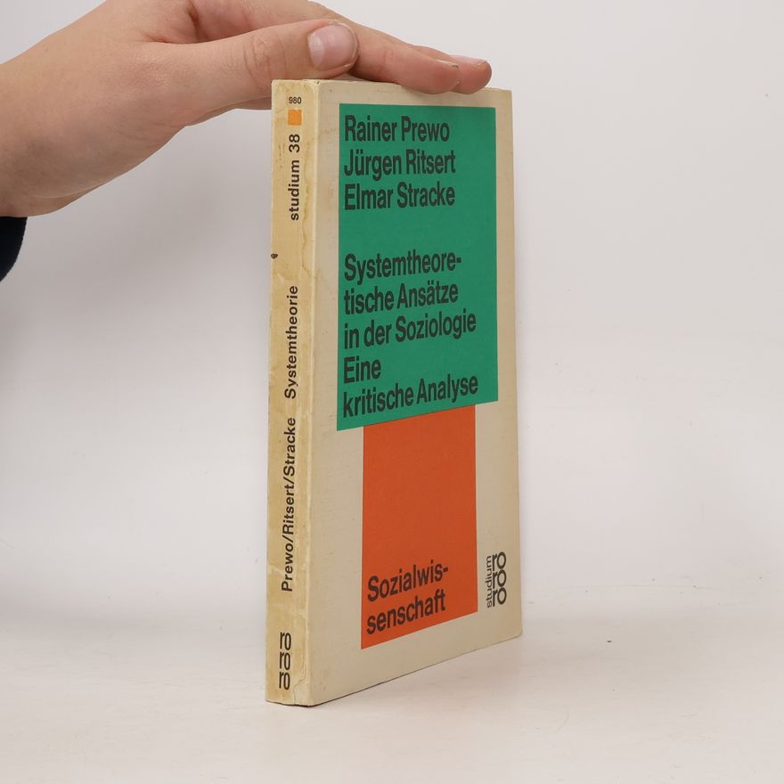 Rainer Prewo Systemtheoretische Ansätze in der Soziologie