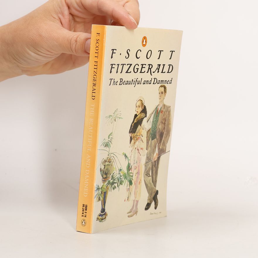 Francis Scott Fitzgerald The Beautiful and Damned