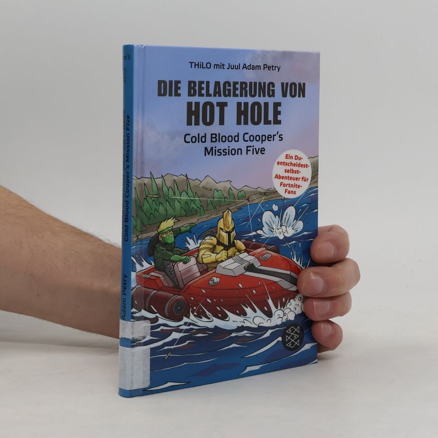 Thilo Petry-Lassak Die Belagerung von Hot Hole