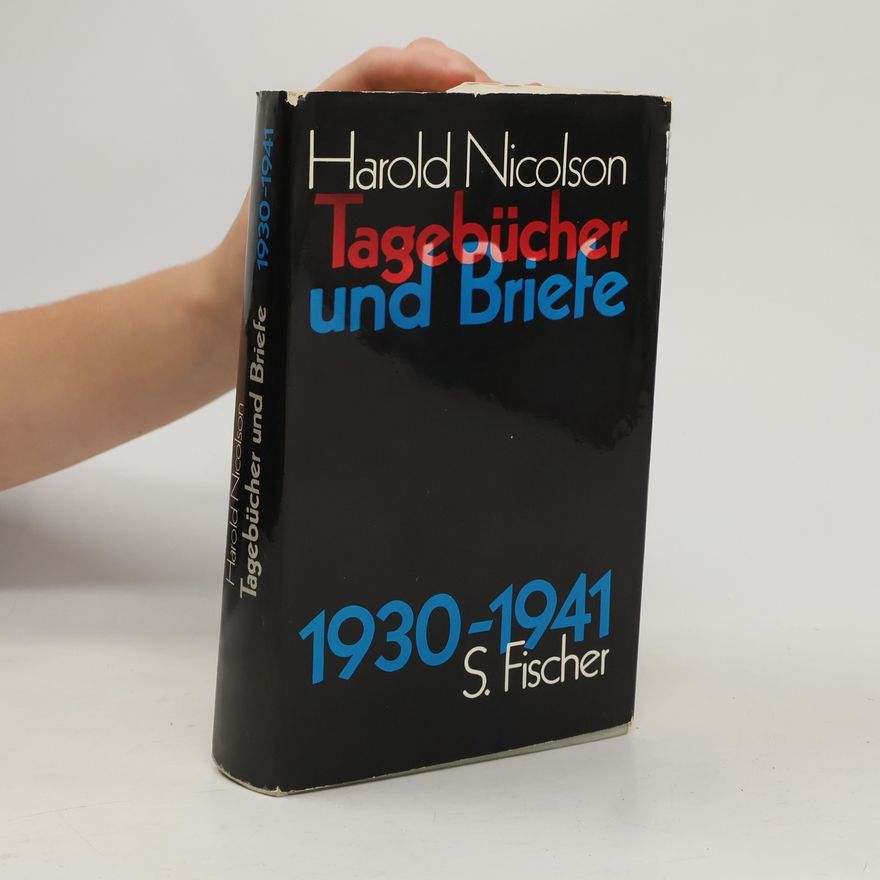 Harold Nicolson Tagebücher und Briefe 1930-1941