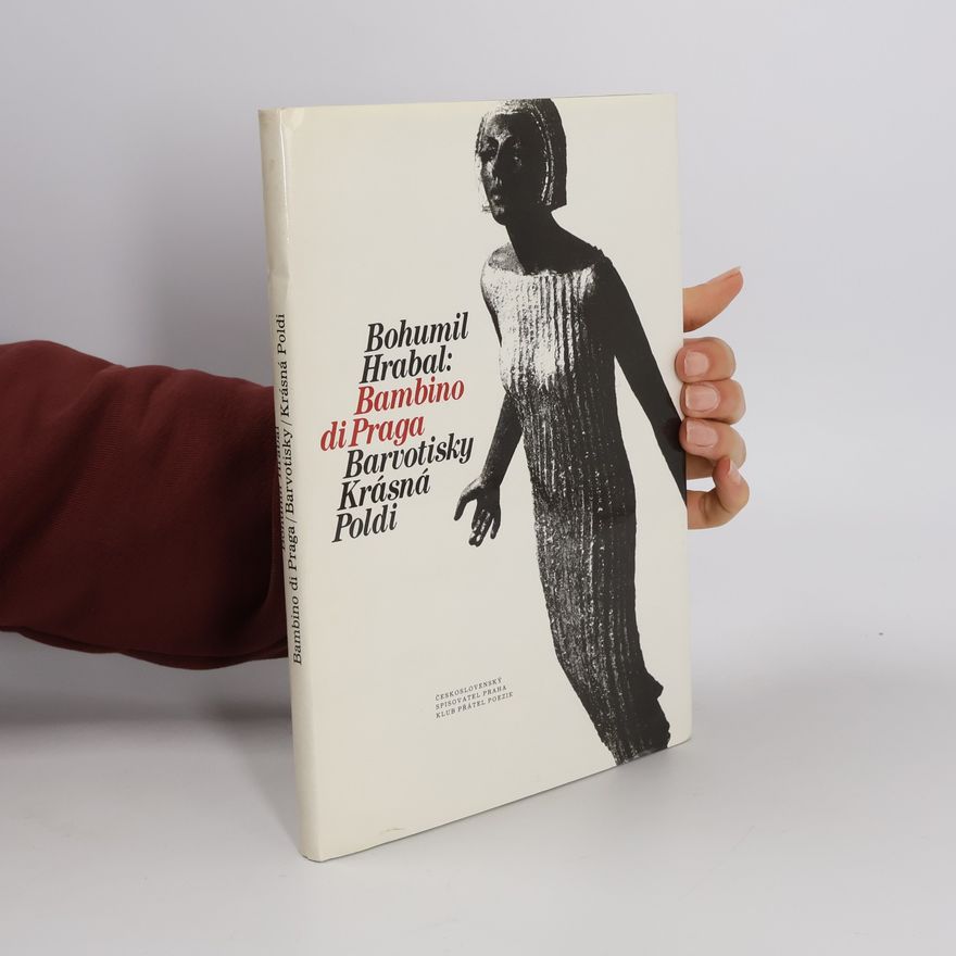 Bohumil Hrabal Bohumil Hrabal. Bambino di Praga