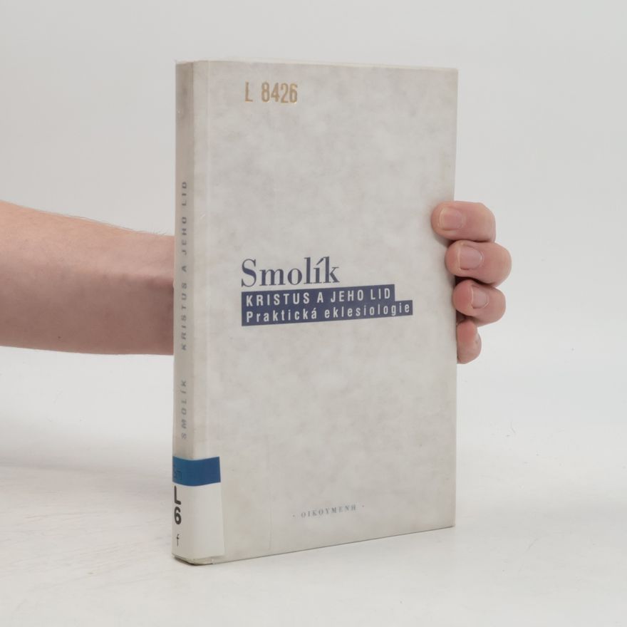 Josef Smolík Kristus a jeho lid