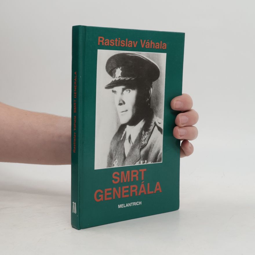 Rastislav Váhala Smrt generála
