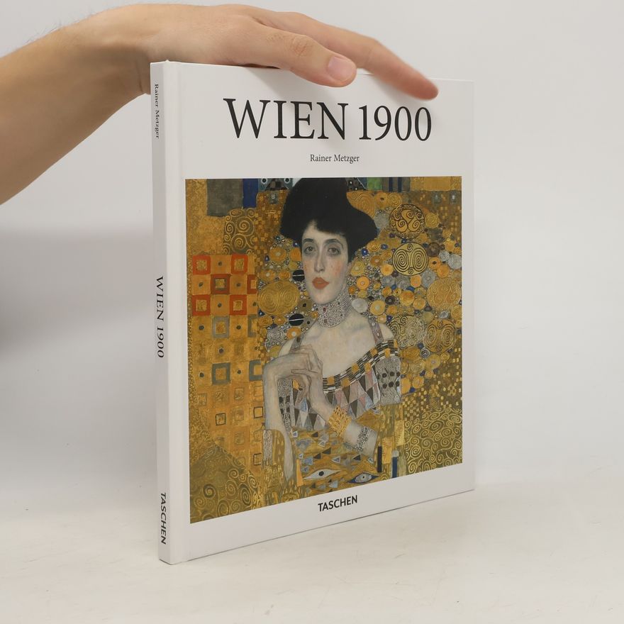 Rainer Metzger Wien um 1900