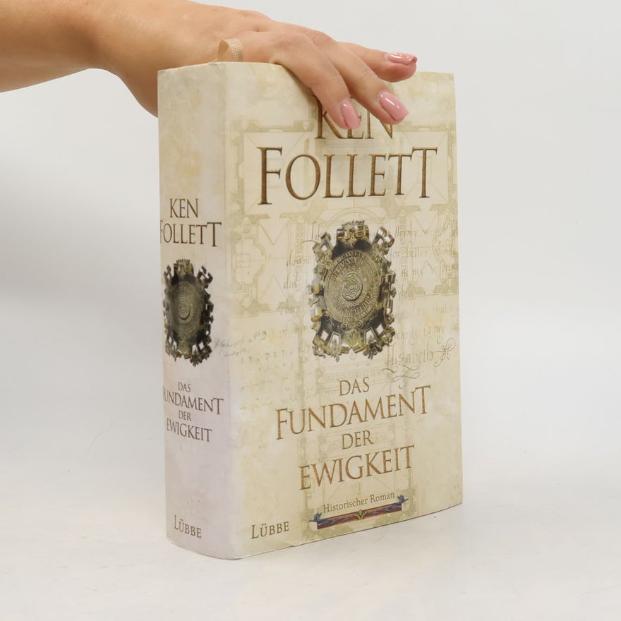 Ken Follett Das Fundament der Ewigkeit