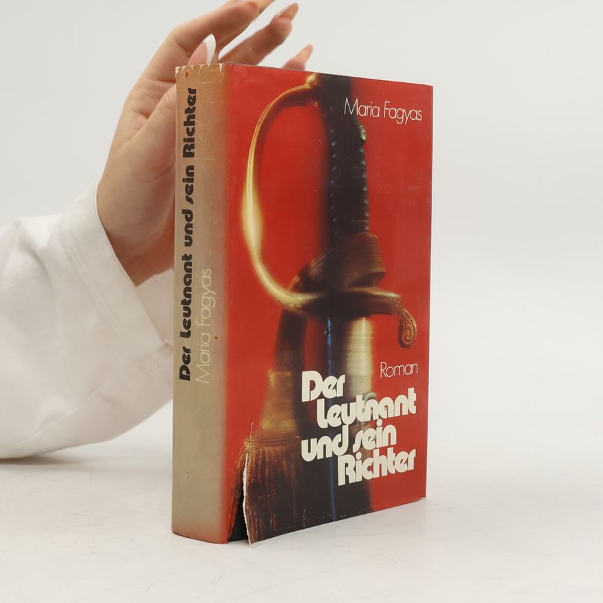 Maria Fagyas Der Leutnant und sein Richter
