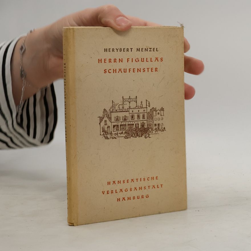 Herybert Menzel Herrn Figullas schaufenster
