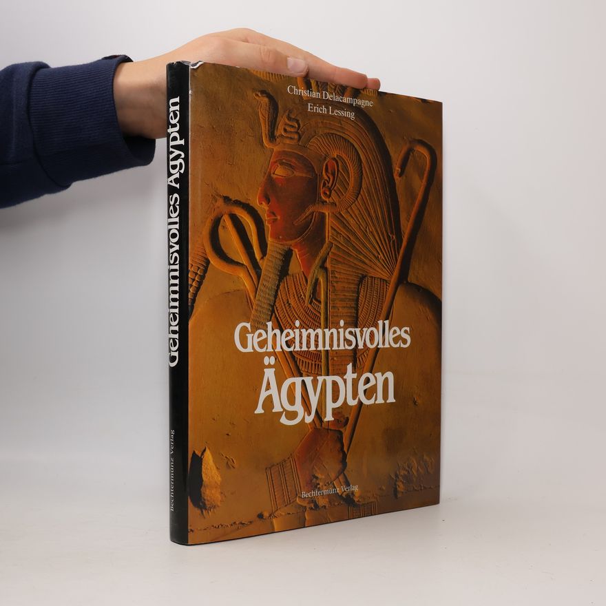 Christian Delacampagne Geheimnisvolles Ägypten