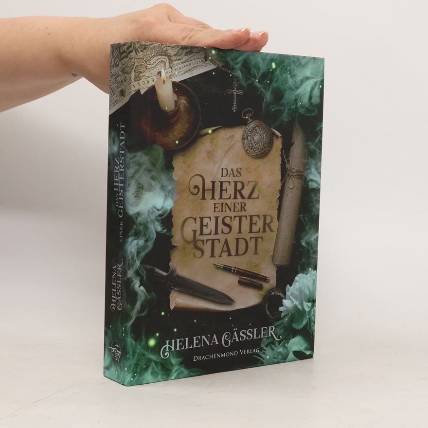 Helena Gäßler Das Herz einer Geisterstadt