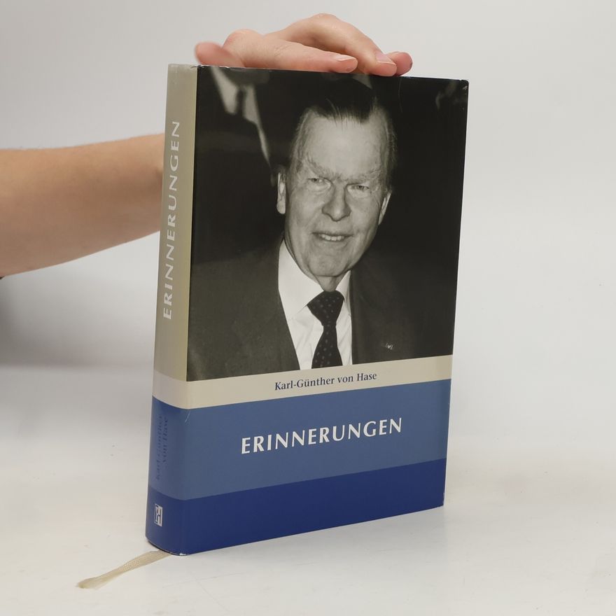 Karl-Günther von Hase Erinnerungen