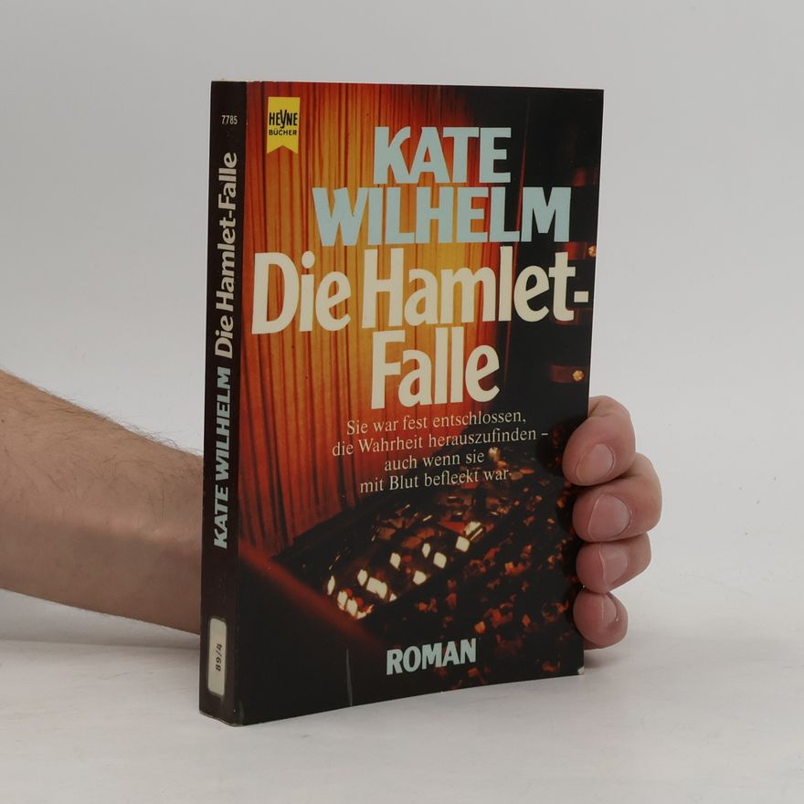 Kate Wilhelm Die Hamlet- Falle. Roman.