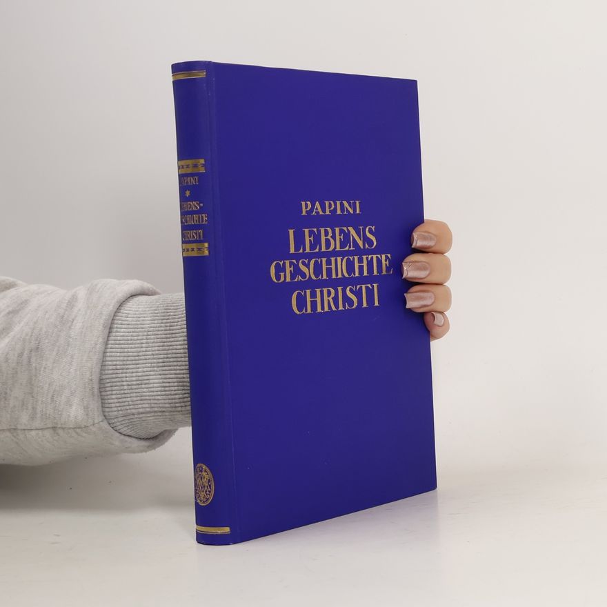 Giovanni Papini Lebensgeschichte Christi
