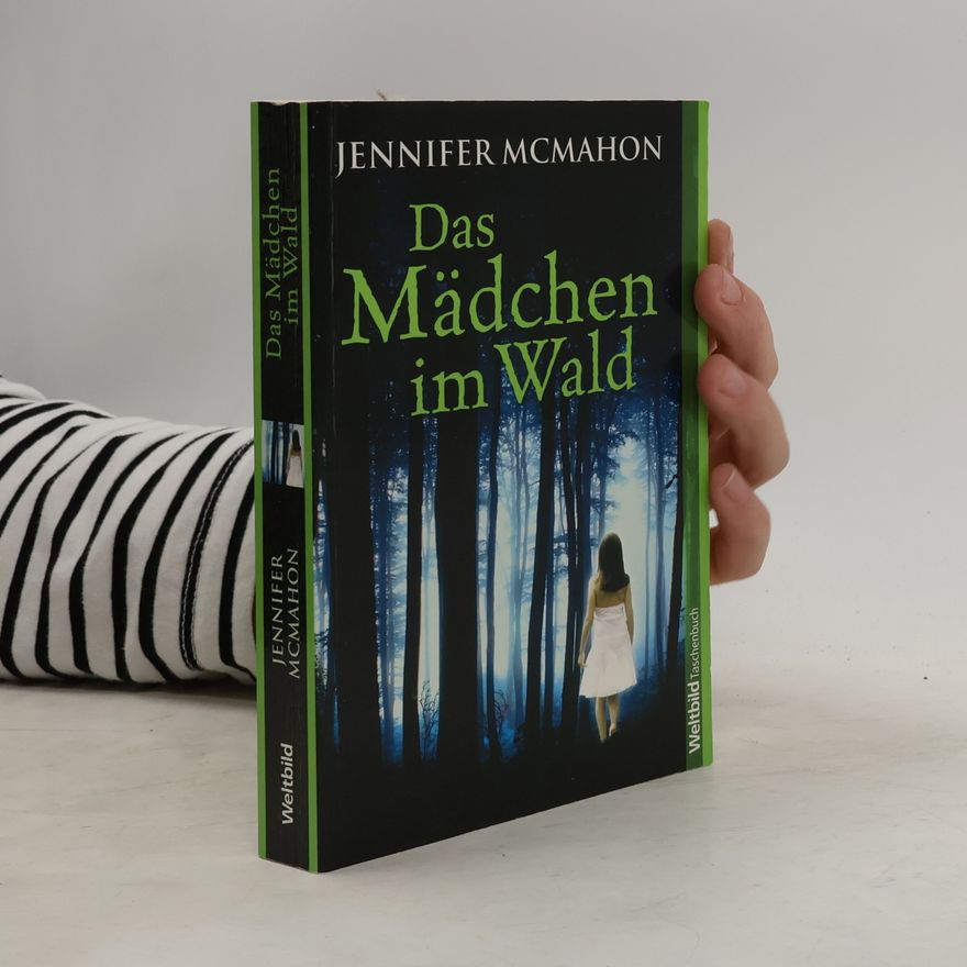 Jennifer McMahon Das Mädchen im Wald