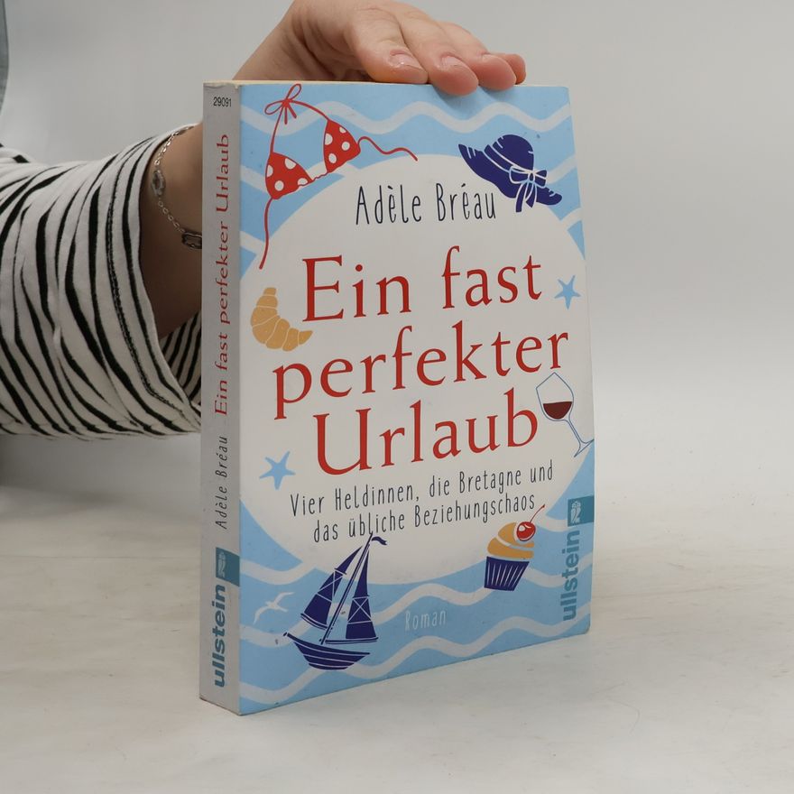 Adèle Bréau Ein fast perfekter Urlaub