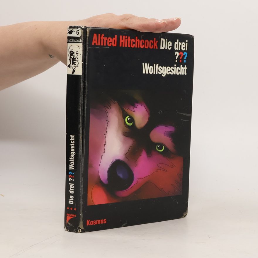 Alfred Hitchcock Die drei ??? Wolfsgesicht