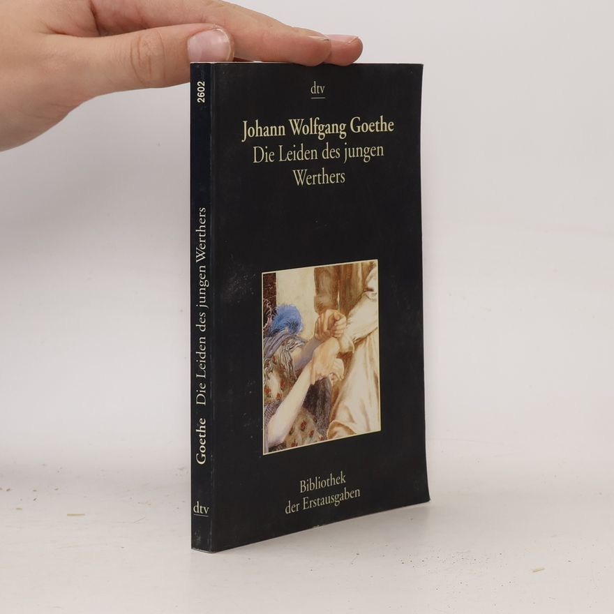 Johann Wolfgang von Goethe Die Leiden des jungen Werthers