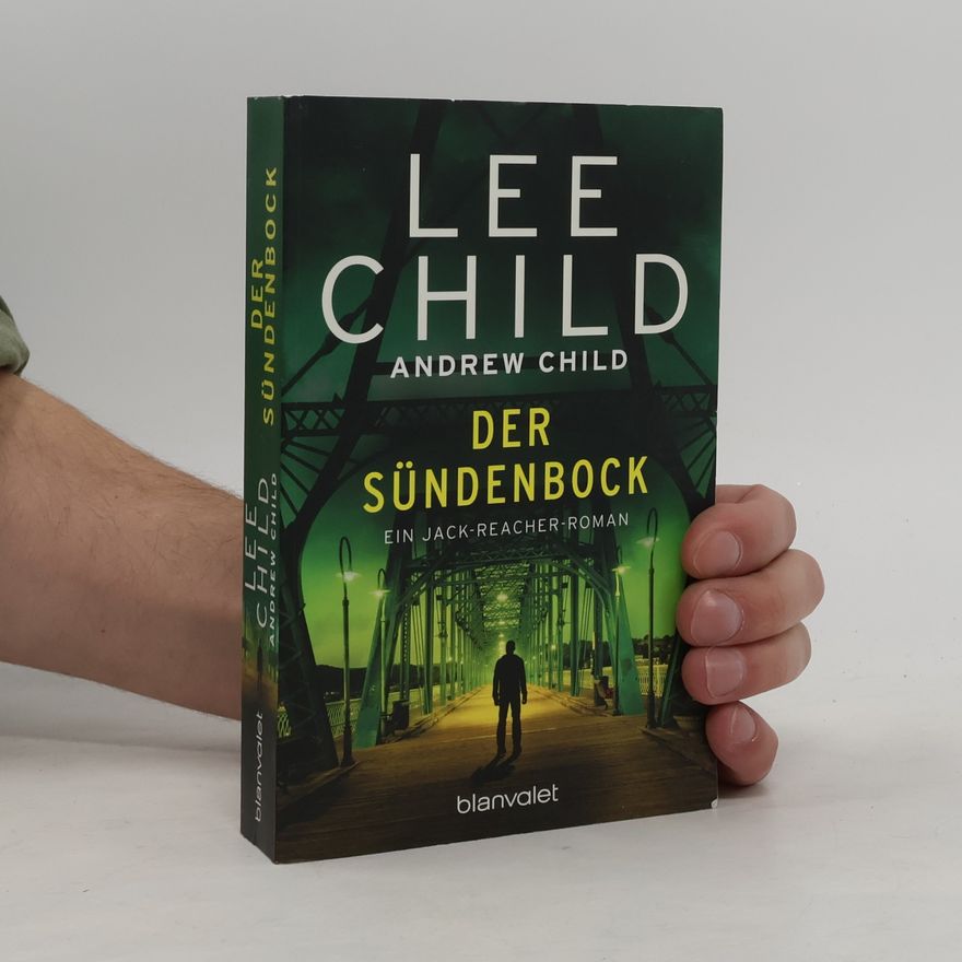 Andrew Grant Der Sündenbock. Ein Jack-Reacher-Roman