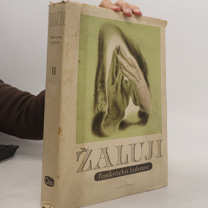 R. Karel Žaluji. Pankrácká kalvarie, 2. část