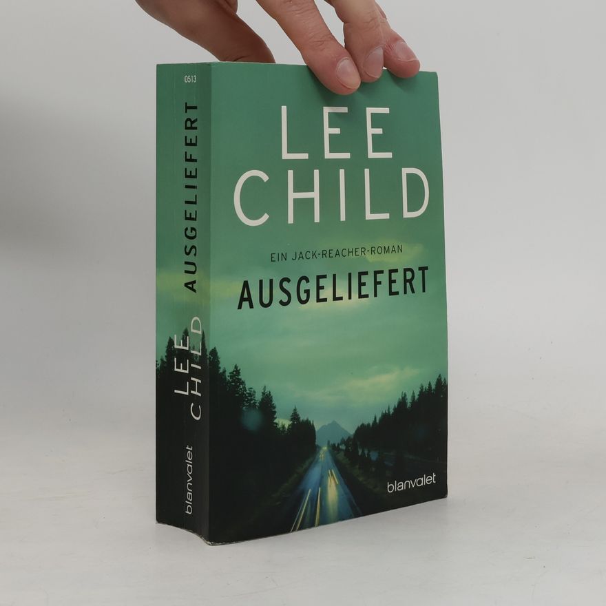 Lee Child Ausgeliefert