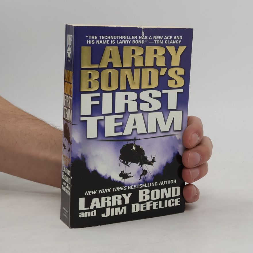 Larry Bond Larry Bond's First Team