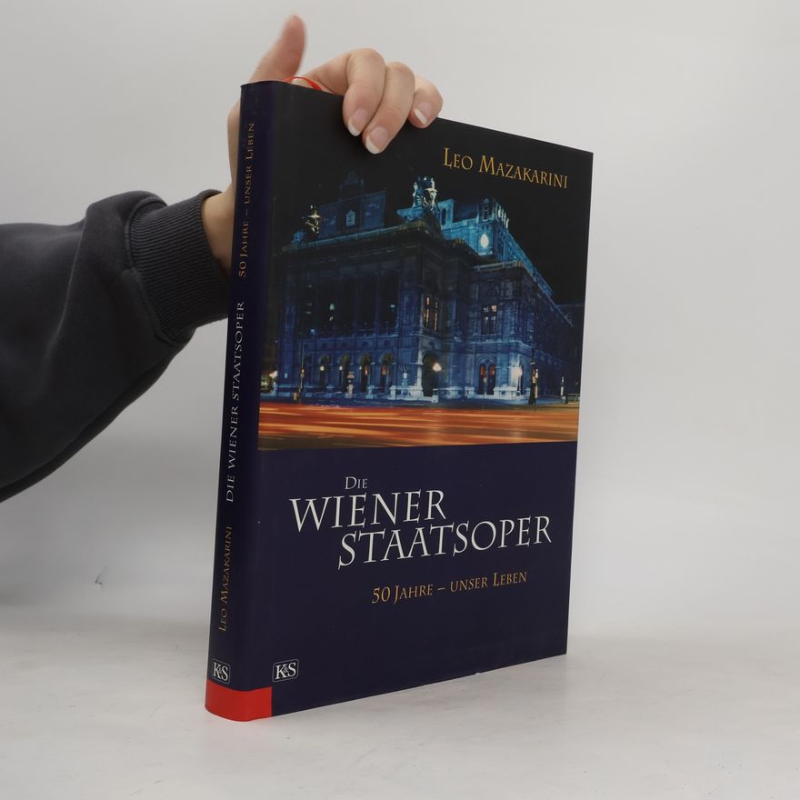 Leo Mazakarini Die Wiener Staatsoper