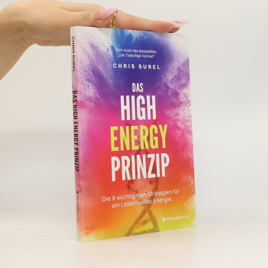 Chris Surel Das High Energy Prinzip