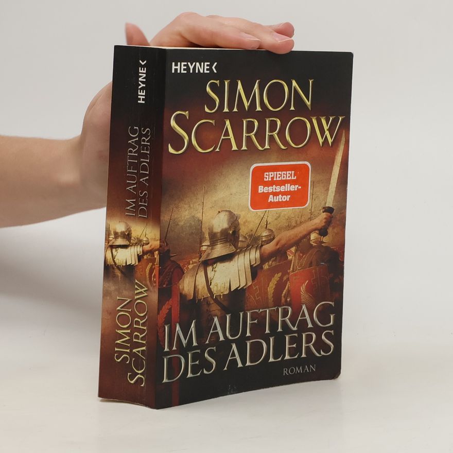 Simon Scarrow Im Auftrag des Adlers