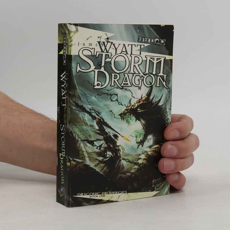 James Wyatt The Draconic Prophecies - 1: Storm Dragon