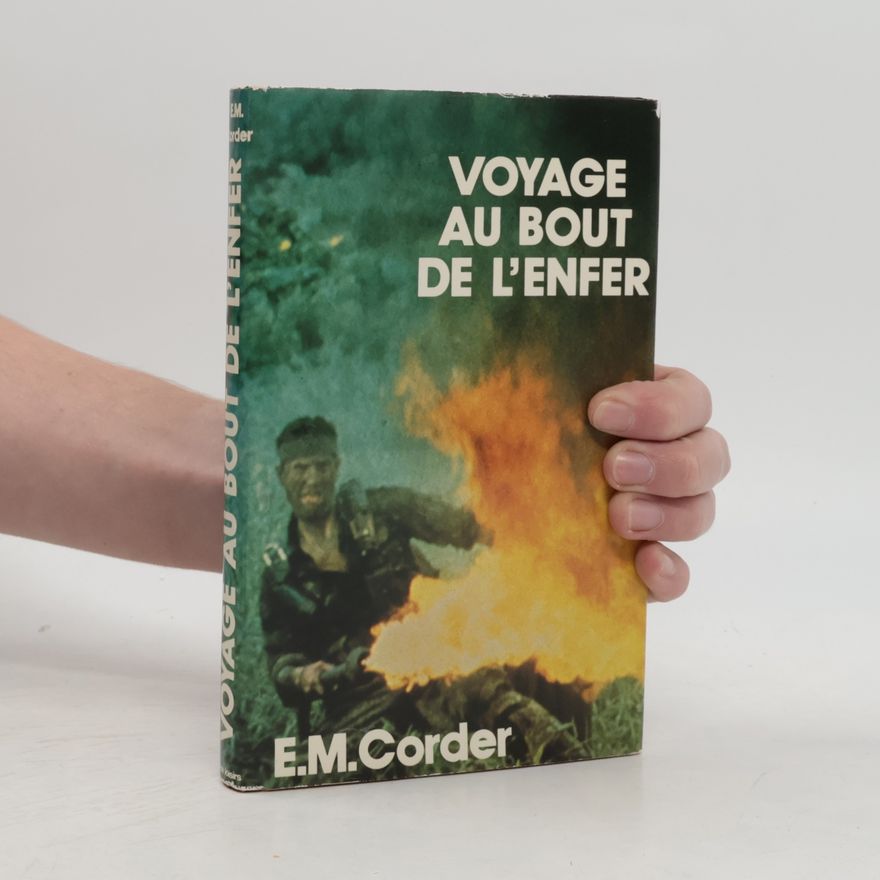 Eric M Corder Voyage au bout de l'enfer
