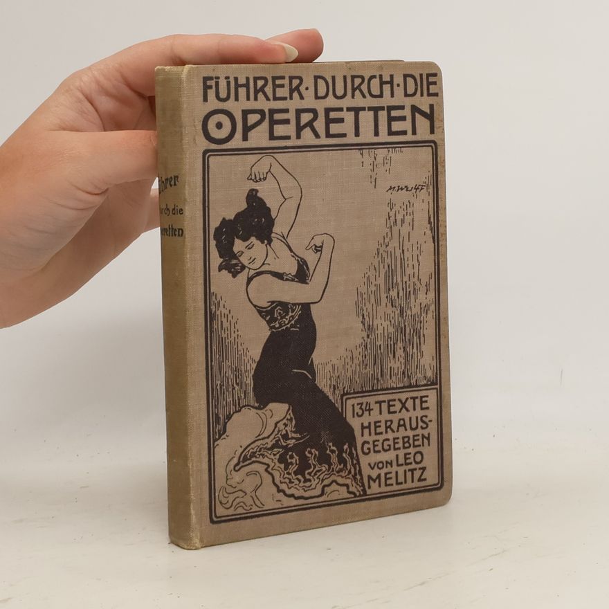 Leo Melitz Führer durch die Operetten