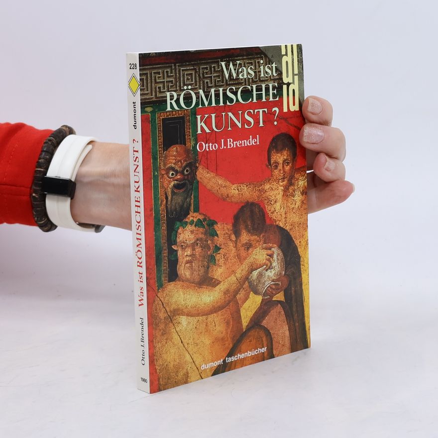 Otto Brendel Was ist römische Kunst?