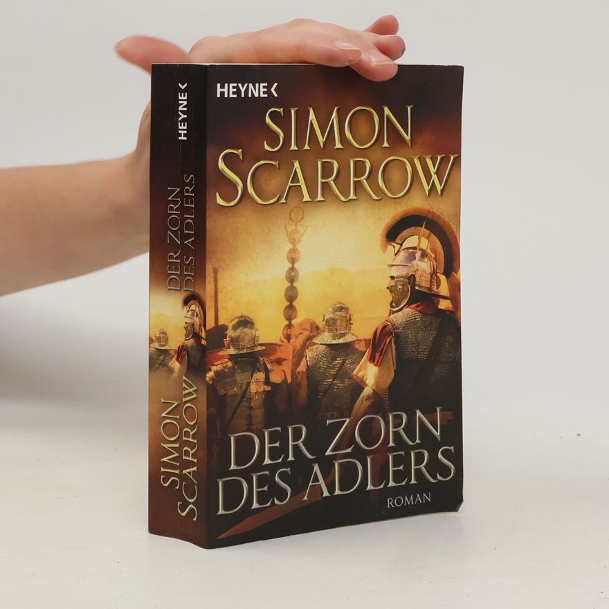 Simon Scarrow Der Zorn des Adlers