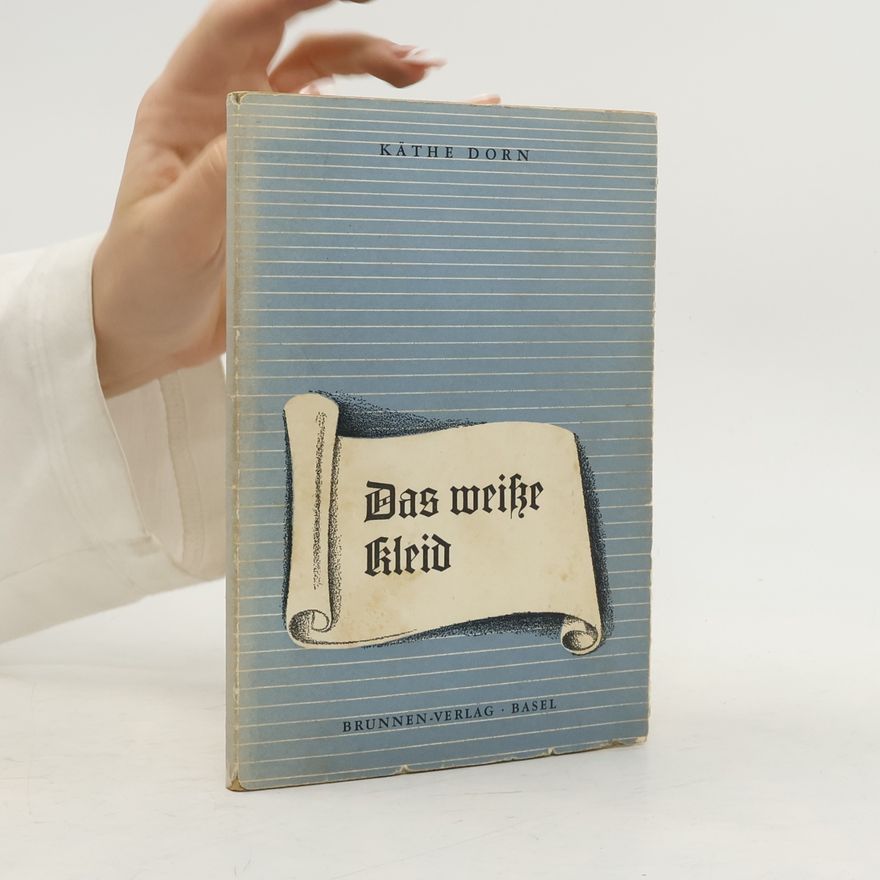 Käthe Dorn Das weike kleid