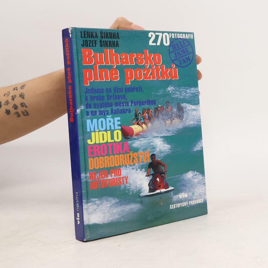 Jozef Šikrha Bulharsko plné požitků