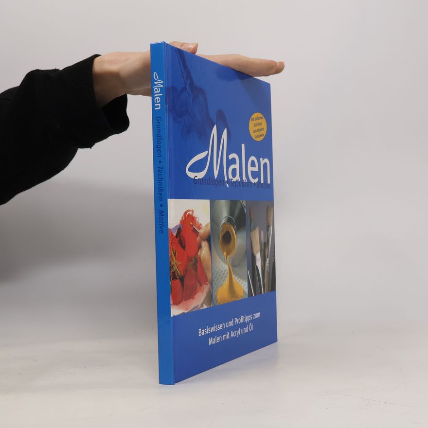 Autorenkollektiv Malen: Grundlagen, Techniken, Motive