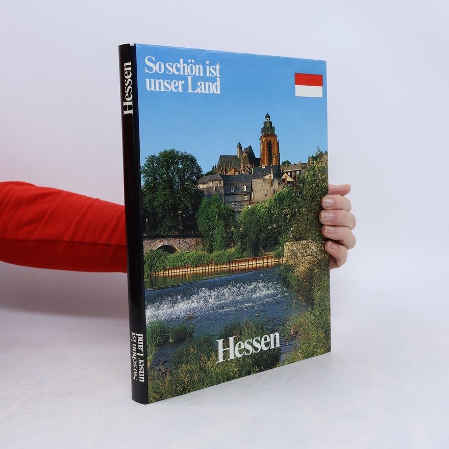 Kolektiv autorů So schön ist unser Land. Hessen