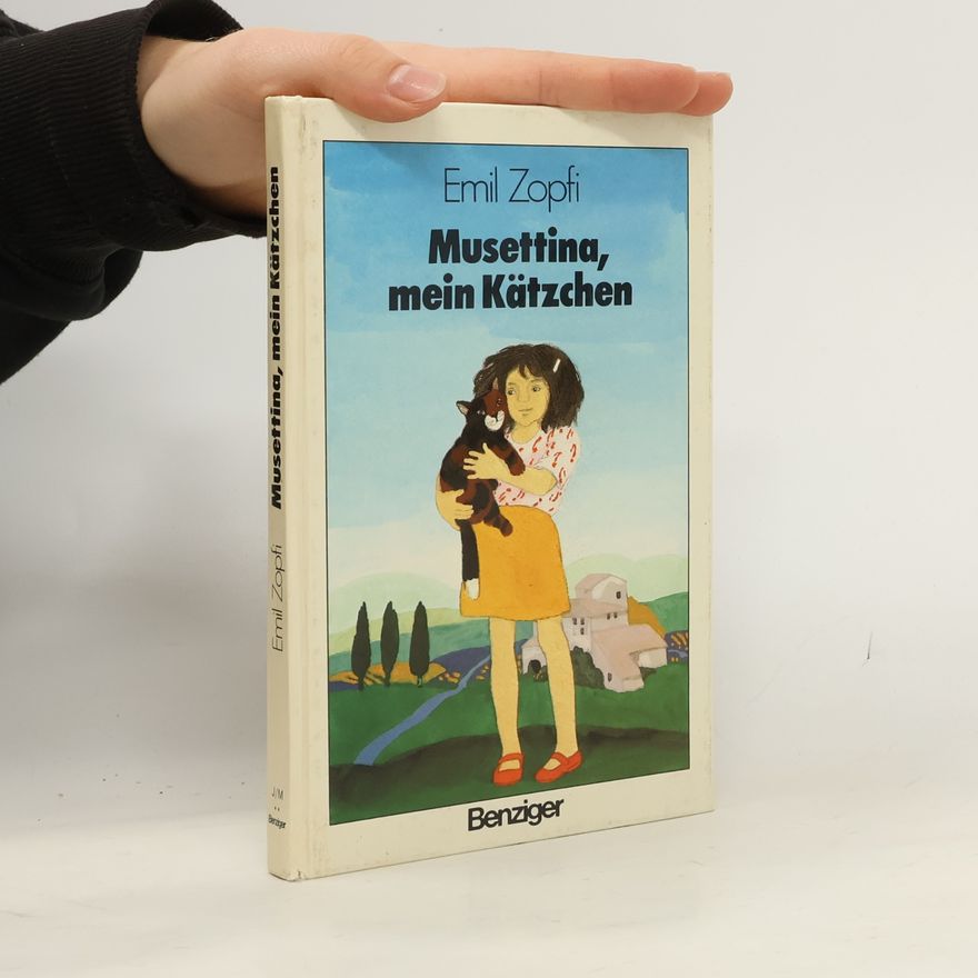 Emil Zopfi Musettina, mein Kätzchen