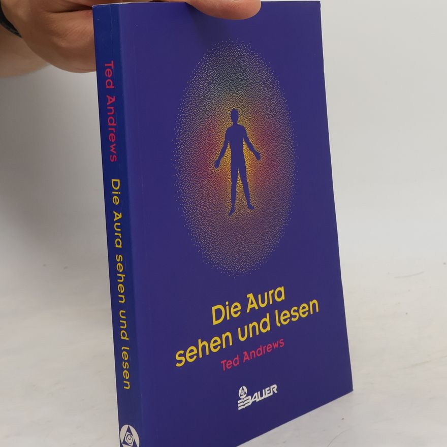 Ted Andrews Die Aura sehen und lesen