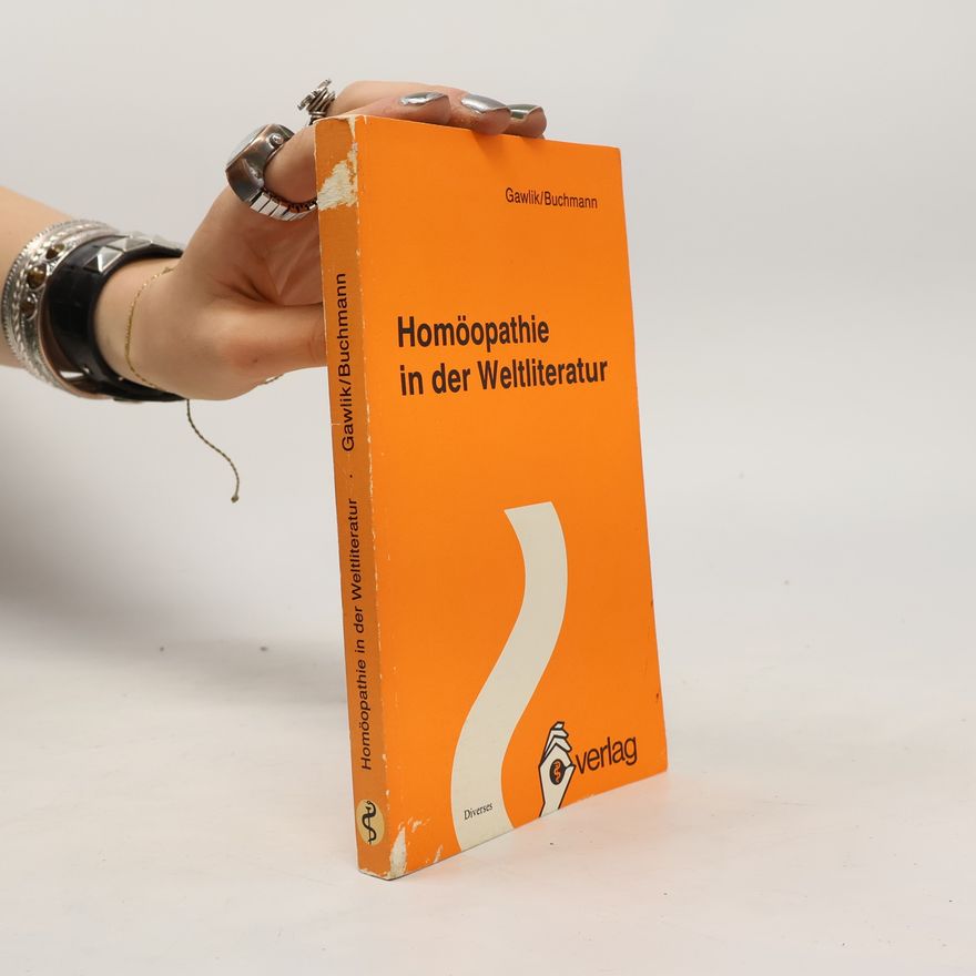 Werner Buchmann Homöopathie in der Weltliteratur