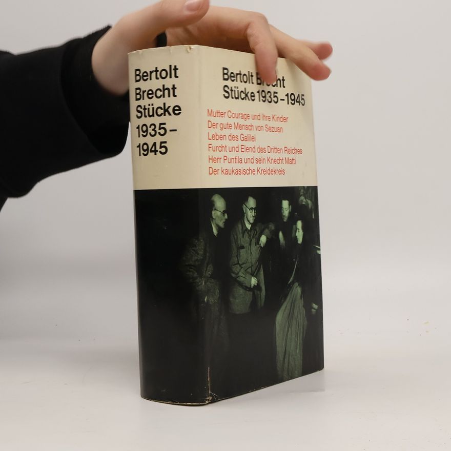 Bertolt Brecht Stücke 1935-1945