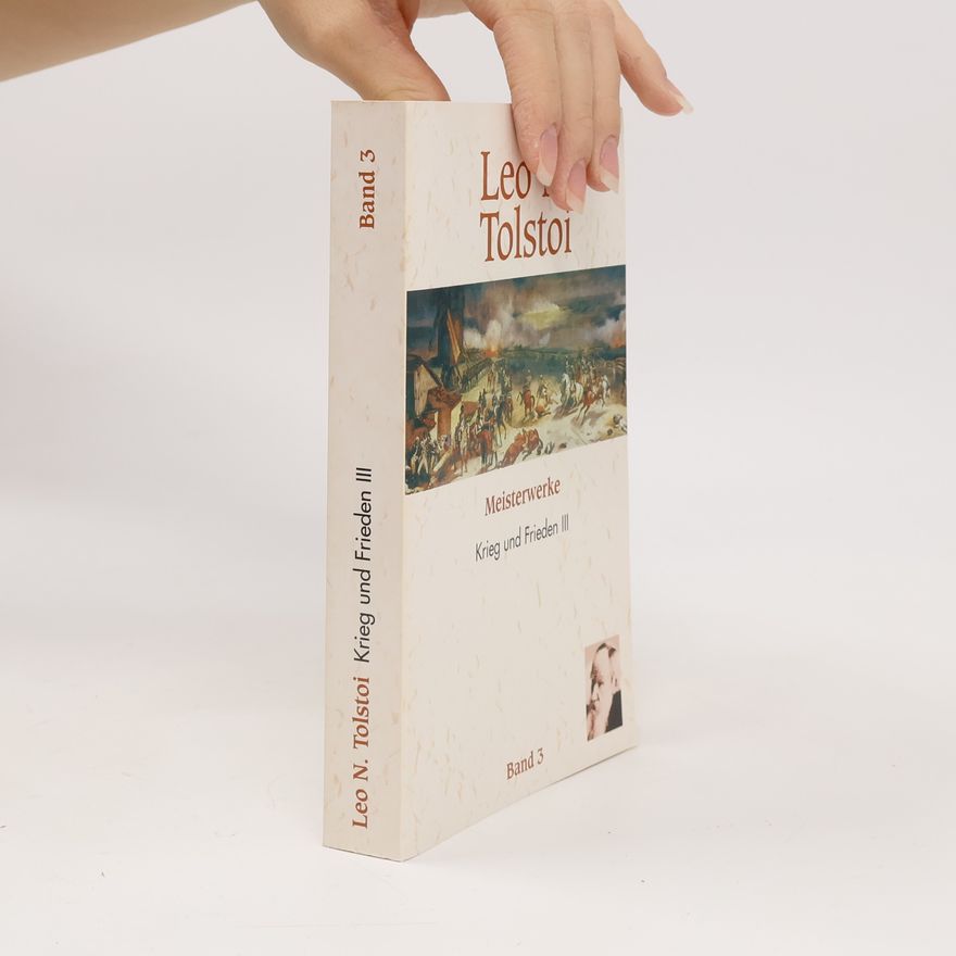 Lew Nikolajewitsch Tolstoi Krieg und Frieden III