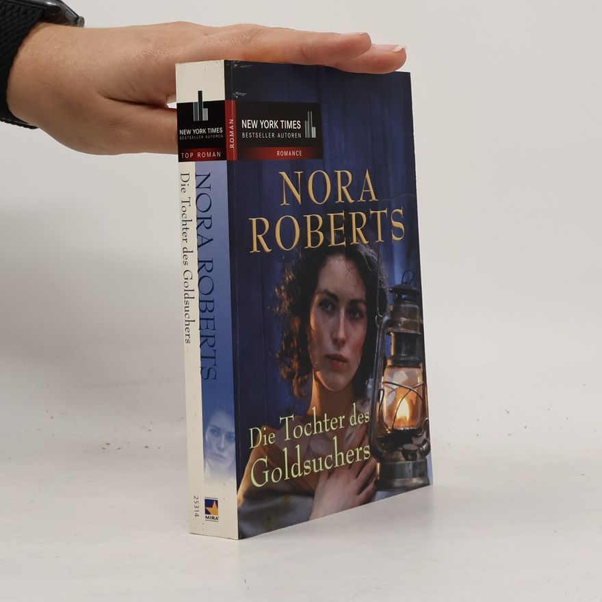 Nora Roberts Die Tochter des Goldsuchers
