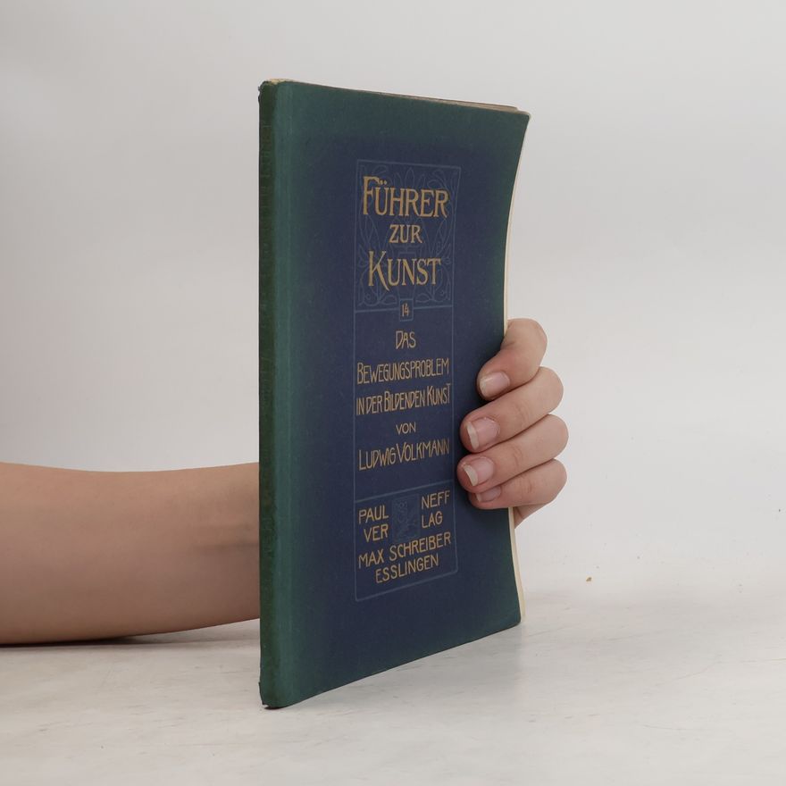 Ludwig Volkmann Das Bewegungsproblem in der bildenden Kunst