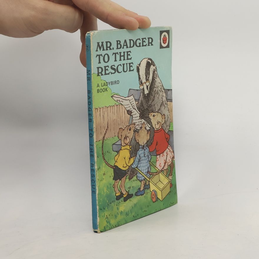 Walter Perring Ladybird: Mr. Badger to the Rescue