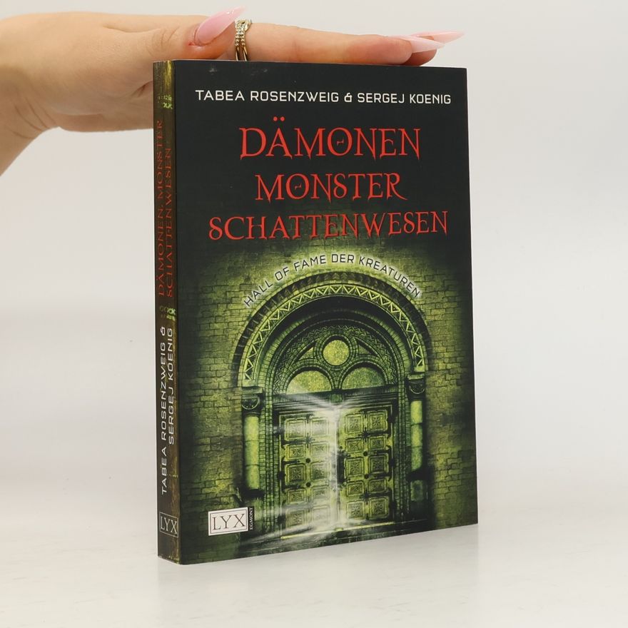 Tabea Rosenzweig Dämonen, Monster, Schattenwesen