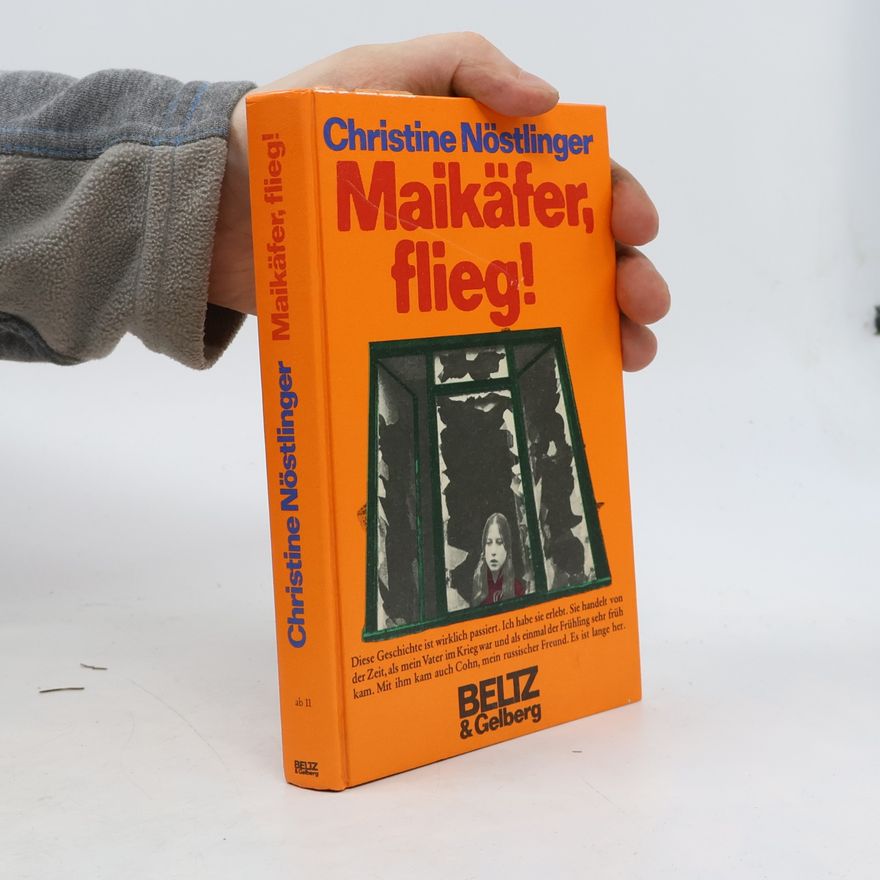 Christine Nöstlinger Maikäfer, flieg!